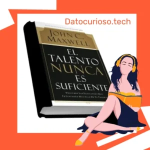 El talento nunca es suficiente audiolibro gratis. - John Maxwell